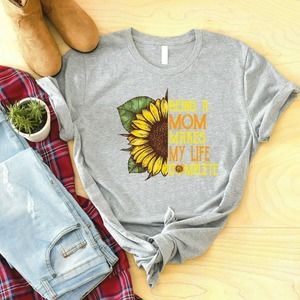 Being A Mom Makes My Life Complete Shirt, Mother Shirt, Motherhood Shirt